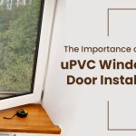 The Importance Of Vastu In uPVC Window and Door Installation