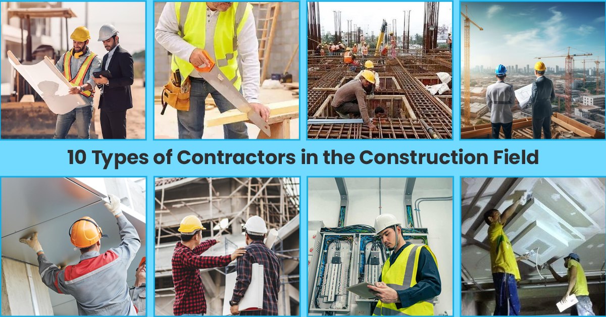 10 Types Of Contractors In Construction Field McCoy Mart