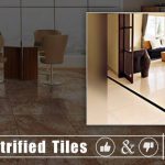 Advantages and Disadvantages of Vitrified Tiles and Its Types