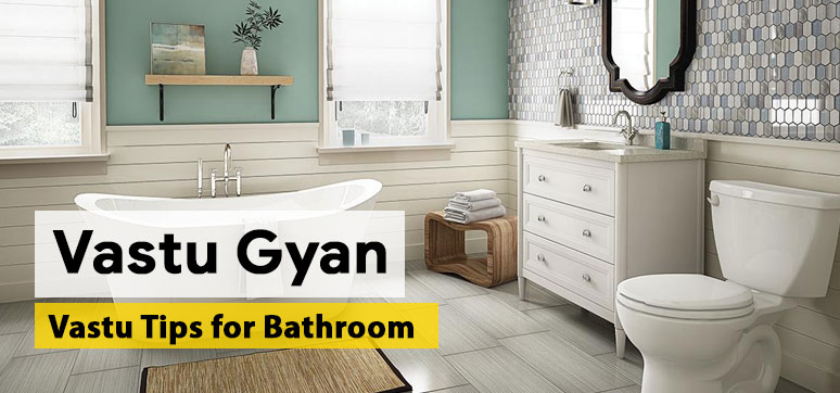 Vastu Tips for Bathroom from Leading Vastu shastra Expert.