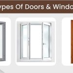 Types of Doors & Windows Used in Building Construction