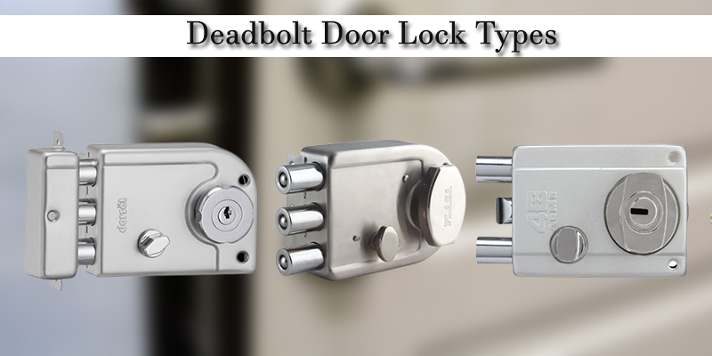 Different Types Of Deadbolt Door Locks Mccoy Mart 3185