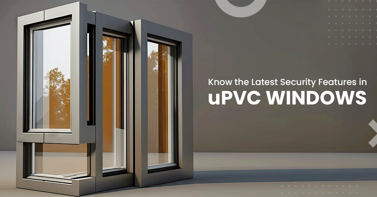 Know The Latest Security Features In UPVC Windows McCoy Mart   24 Jan 24 UPVC Windows 