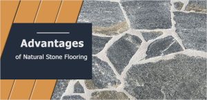 Advantages Of Natural Stone Flooring 300x146 