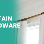 What is Curtain Hardware?