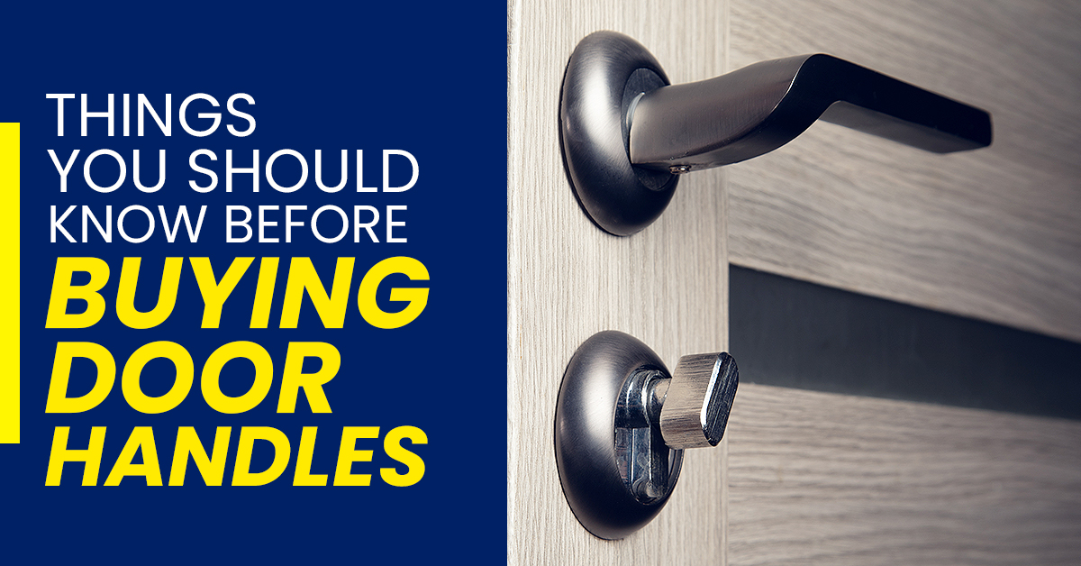 Things You Should Know Before Buying Door Handles McCoy Mart
