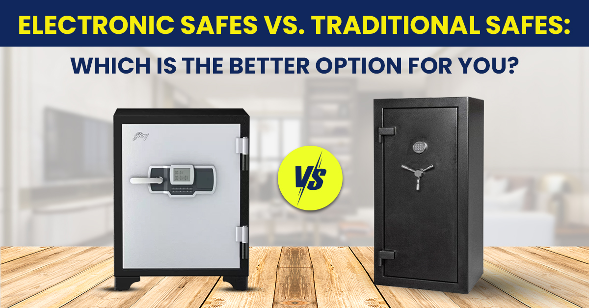 Electronic Safes Vs. Manual Safes Which Is The Better Option For You