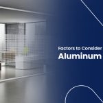 Factors To Consider When Choosing An Aluminum Fabricator