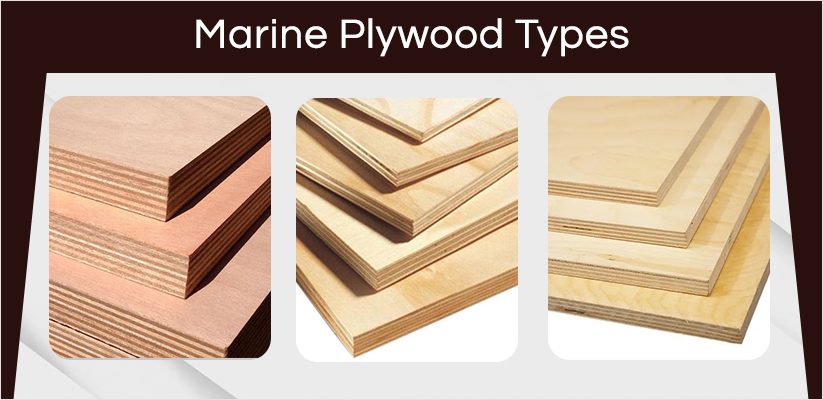 What Is Marine Plywood - Its Types And What It Is Made Of?