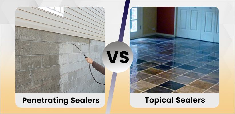 Penetrating-Sealers-vs-Topical-Sealers