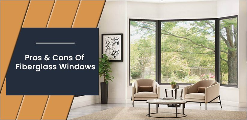 Pros-&-Cons-Of-Fiberglass-Windows