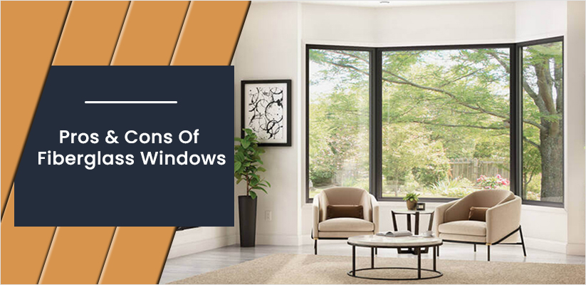 Advantages And Disadvantages Of Fiberglass Windows