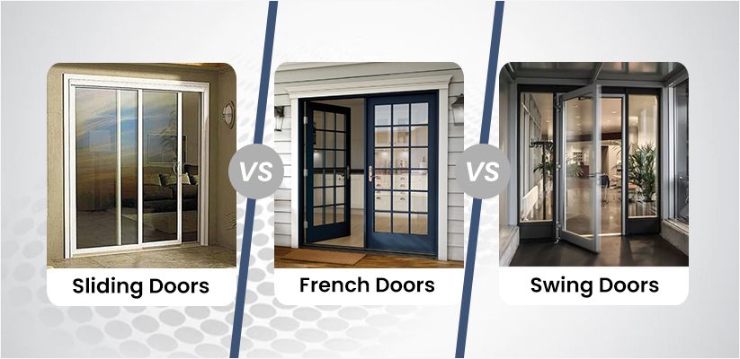 Sliding Door vs French Door vs Swing Door