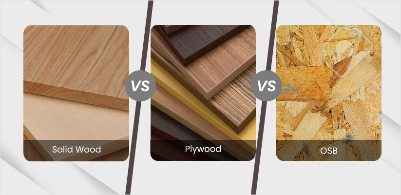 Solid Wood Vs Plywood Vs OSB 