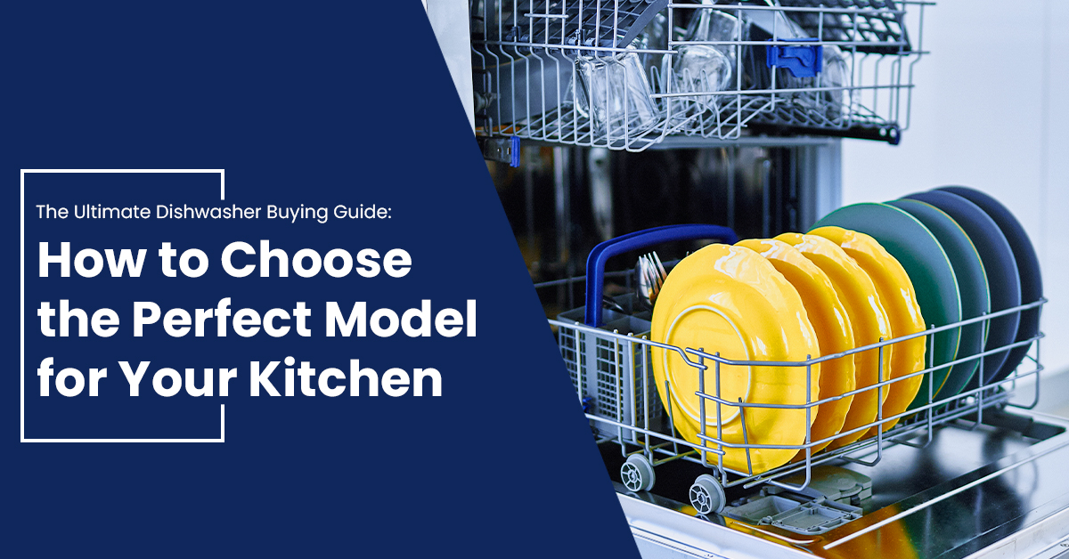 Dishwashers buying guide: Features, models and prices