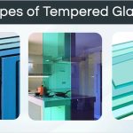 Different Types of Tempered Glass & its Uses