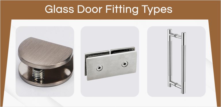 Learn about Glass Door Fittings Types & Their Uses in 2023