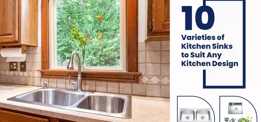 10 Varieties of Kitchen Sinks to Suit Any Kitchen Design