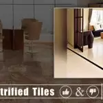 Advantages and Disadvantages of Vitrified Tiles and its Types