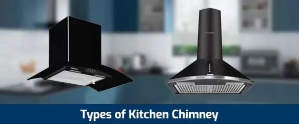 Different Types Of Chimneys Used in Kitchen