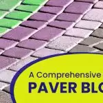 A Comprehensive Guide To Understanding Paver Blocks