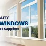 A Guide To Top-Quality UPVC Windows From Trusted Suppliers