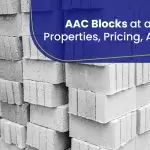 What Are AAC Blocks? Types, Prices, Advantages, And Applications
