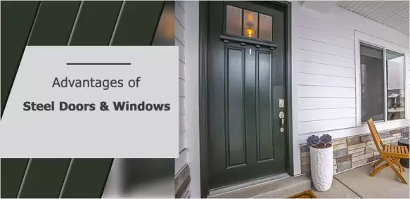 Advantages And Disadvantages Of Steel Doors & Windows