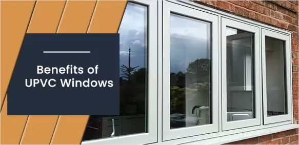 18 Benefits of uPVC Windows for your Home