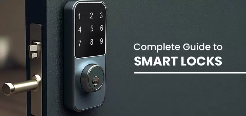 Complete Guide To Smart Locks