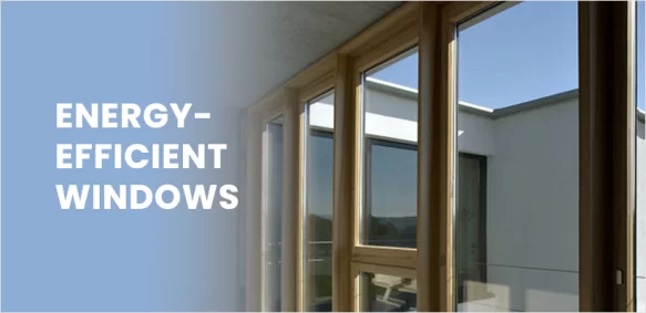 What Makes A Window Energy Efficient?