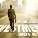 Let Your ACP Be an Investment – Not a Cost