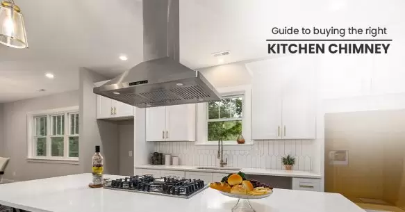 Guide To Buying The Right Kitchen Chimney