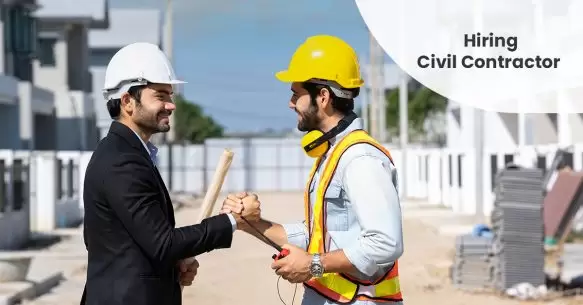 Hiring A Civil Contractor In India: A Comprehensive Guide