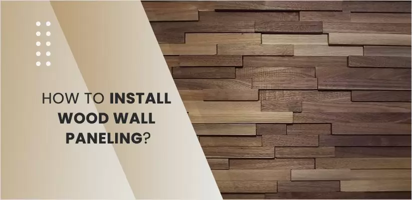 How-to-Install-Wood-Wall-Paneling