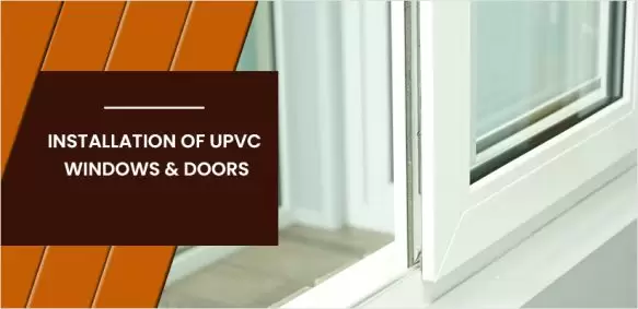 Installation of uPVC Windows And uPVC Doors