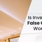 Is Investing In False Ceilings Worth It?