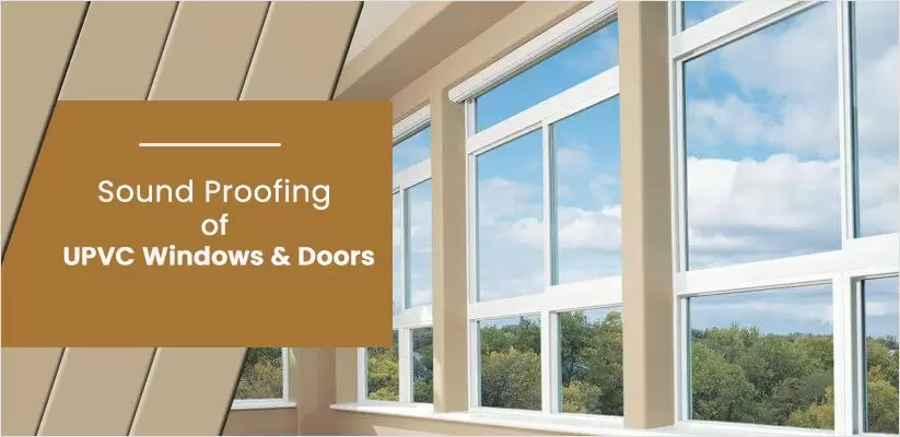 Sound-Proofing-of-UPVC-Windows-&-Doors