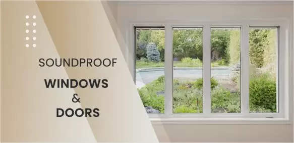 How to Make Windows & Doors Soundproof