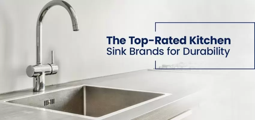 The Top-Rated Kitchen Sink Brands For Durability