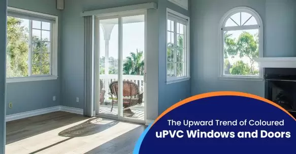 The Upward Trend Of Coloured uPVC Windows And Doors