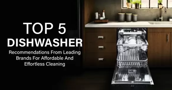 Discover The Top 5 Brands For Dishwashers On McCoy Mart