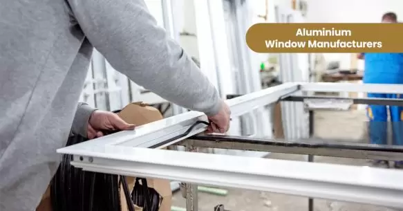 Top 8 Aluminium Window Manufacturers In India