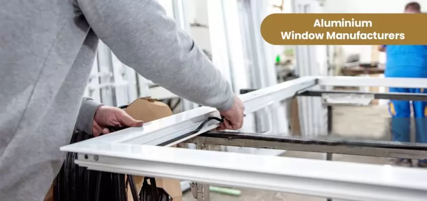 Top 7 Aluminium Window Manufacturers In India