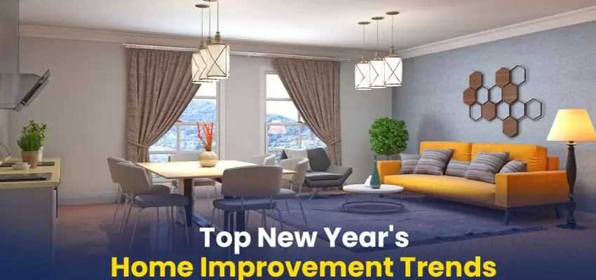 Top New Year's Home Improvement Trendings