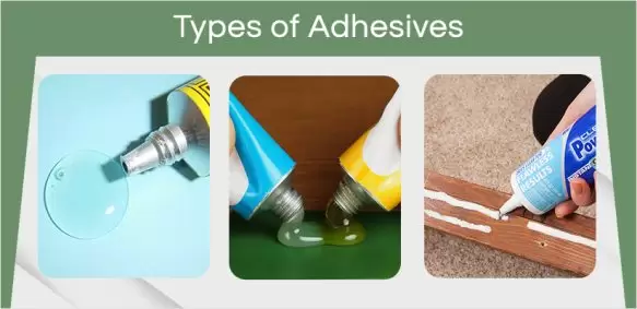 What are the Uses of Adhesives and its types?