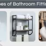 Different types of Bathroom Fittings. Know them here.