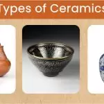 Types OF Ceramics & Their Uses In Modern Times