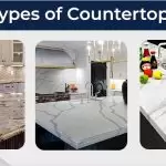 Types of Countertops, How to Get the Best One for Your Kitche?