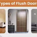 What is a Flush Door? Meaning and Its Types 